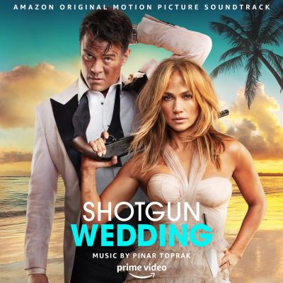 Cover art for Shotgun Wedding (Amazon Original Motion Picture Soundtrack)