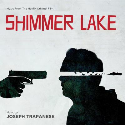 Cover art for Shimmer Lake (Music From The Netflix Original Film)