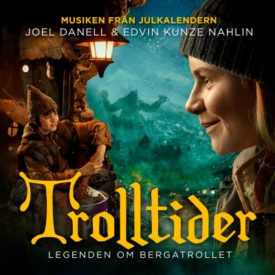 Cover art for Trolltider - Legenden om Bergatrollet (Musiken från Julkalendern)