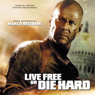 Live Free or Die Hard (Original Motion Picture Soundtrack) album cover