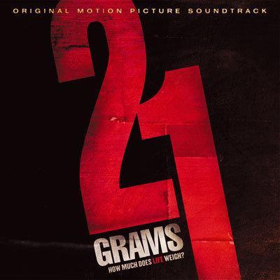 Cover art for 21 Grams: How Much Does Life Weigh? (Original Motion Picture Soundtrack)