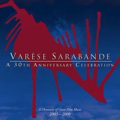 Varèse Sarabande A 30th Anniversary Celebration album cover