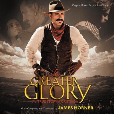 Cover art for For Greater Glory: The True Story of Cristiada (Original Motion Picture Soundtrack)