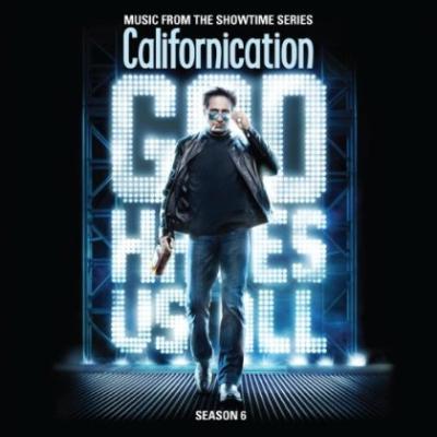 Cover art for Californication - Season 6 (Music From The Showtime Series)
