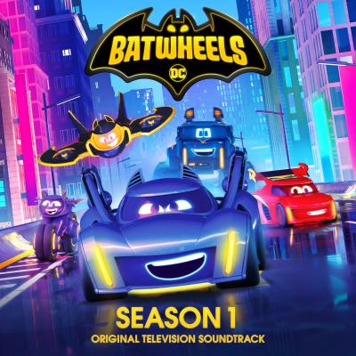 Batwheels: Season 1 (Original Television Soundtrack) album cover