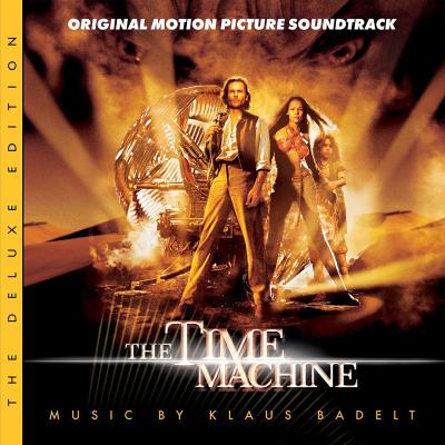 The Time Machine: The Deluxe Edition (Original Motion Picture Soundtrack) album cover