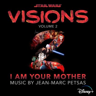 Star Wars: Visions, Vol. 2 – I Am Your Mother (Original Soundtrack) - EP album cover