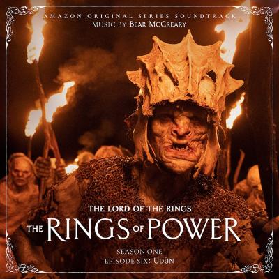 Cover art for The Lord of the Rings: The Rings of Power (Season One, Episode Six: Udûn - Amazon Original Series Soundtrack)