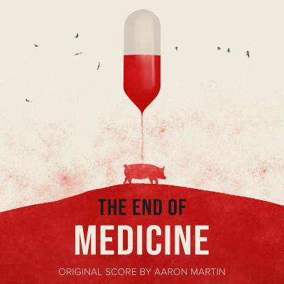 Cover art for The End of Medicine (Original Score)