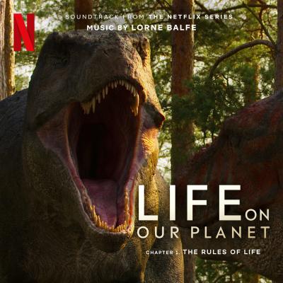 The Rules of Life: Chapter 1 (Soundtrack from the Netflix Series "Life on Our Planet") album cover