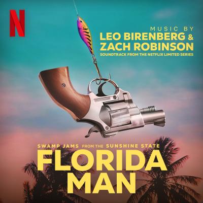 Cover art for Florida Man (Soundtrack from the Netflix Series)