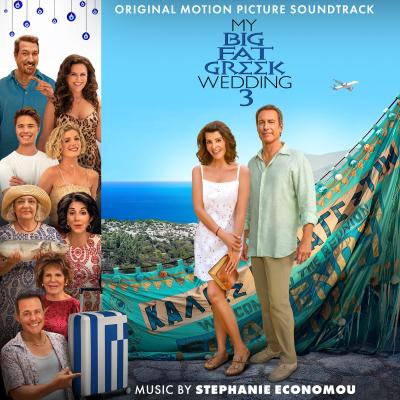 Cover art for My Big Fat Greek Wedding 3 (Original Motion Picture Soundtrack)