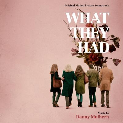 What They Had (Original Motion Picture Soundtrack) album cover