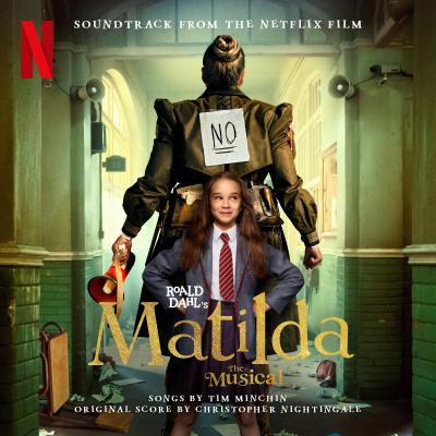 Cover art for Roald Dahl's Matilda The Musical (Soundtrack from the Netflix Film)