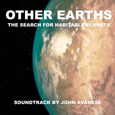 Cover art for Other Earths - The Search for Habitable Planetes (Original Motion Picture Soundtrack)
