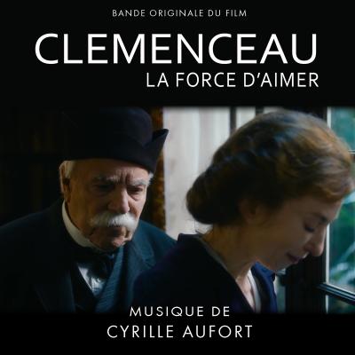 Clemenceau, la force d'aimer (bande originale du film) album cover