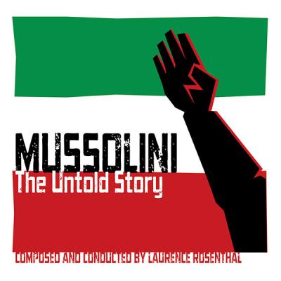 Cover art for Mussolini: The Untold Story