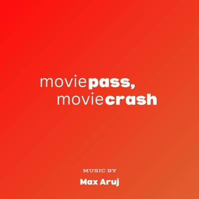 Cover art for Moviepass, Moviecrash (Original Motion Picture Soundtrack)