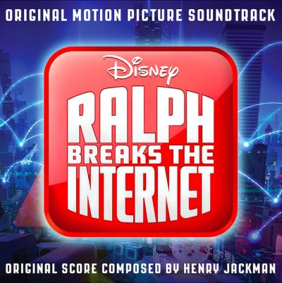 Cover art for Ralph Breaks the Internet (Original Motion Picture Soundtrack)