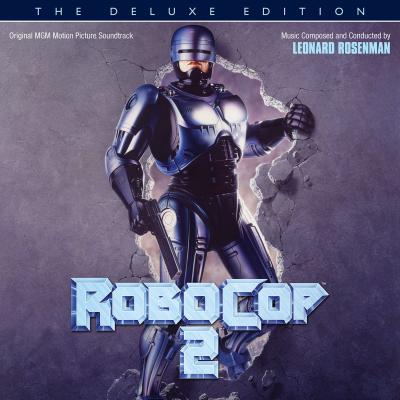 Cover art for Robocop 2: The Deluxe Edition (Original Motion Picture Soundtrack)