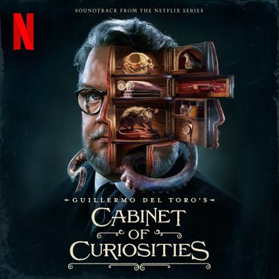 Cabinet of Curiosities (Soundtrack from the Netflix Series) album cover