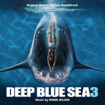 Cover art for Deep Blue Sea 3 (Original Motion Picture Soundtrack)