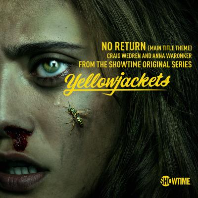 Cover art for No Return (Main Title Theme) [Single From “Yellowjackets Showtime Original Series Soundtrack”]