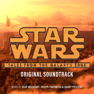 Cover art for Star Wars: Tales from the Galaxy's Edge (Original Soundtrack)