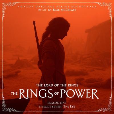 Cover art for The Lord of the Rings: The Rings of Power (Season One, Episode Seven: The Eye - Amazon Original Series Soundtrack)