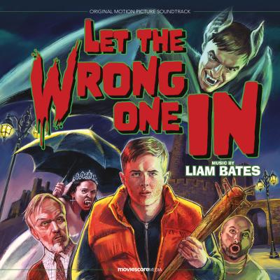 Let the Wrong One In (Original Motion Picture Soundtrack) album cover