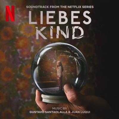 Liebes Kind (Soundtrack from the Netflix Series) album cover