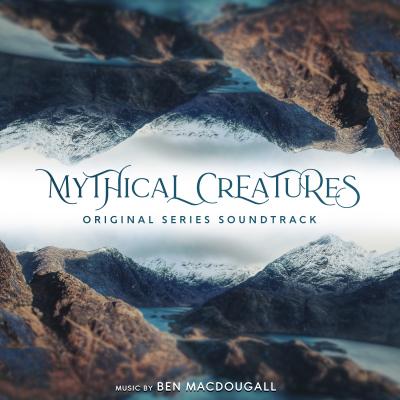 Cover art for Mythical Creatures (Original Series Soundtrack)