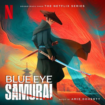 Cover art for Blue Eye Samurai (Soundtrack from the Netflix Series)
