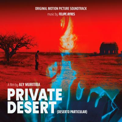 Cover art for Private Desert (Deserto Particular) (Original Motion Picture Soundtrack)
