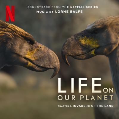Invaders of the Land: Chapter 3 (Soundtrack from the Netflix Series "Life on Our Planet") album cover
