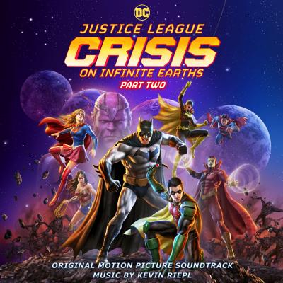 Justice League: Crisis on Infinite Earths - Part Two (Original Motion Picture Soundtrack) album cover