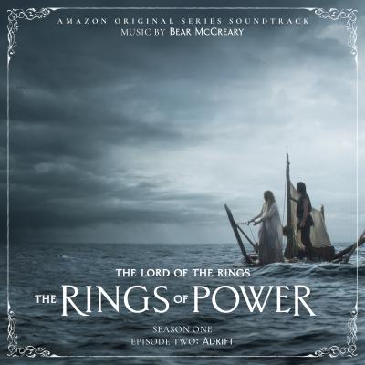 Cover art for The Lord of the Rings: The Rings of Power (Season One, Episode Two: Adrift - Amazon Original Series Soundtrack)