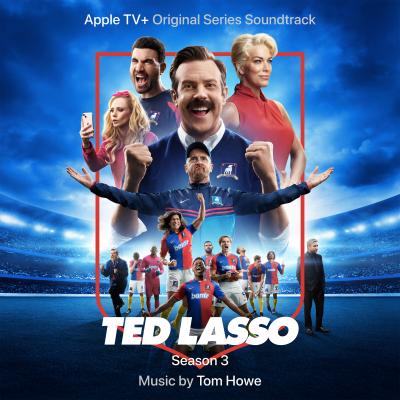 Ted Lasso: Season 3 (Apple TV+ Original Series Soundtrack) album cover