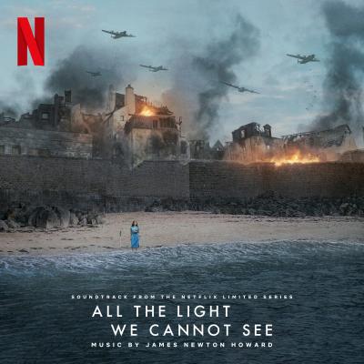 Cover art for All the Light We Cannot See (Soundtrack From the Netflix Series)