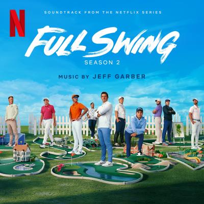 Cover art for Full Swing: Season 2 (Soundtrack from the Netflix Series)