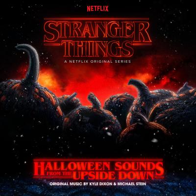 Cover art for Stranger Things: Halloween Sounds From The Upside Down (A Netflix Original Series Soundtrack) (Pumpkin Orange Vinyl Variant)