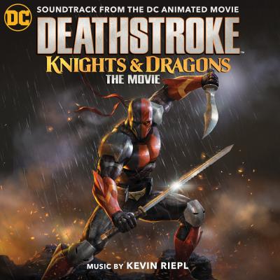 Deathstroke: Knights & Dragons (Soundtrack from the DC Animated Movie) album cover