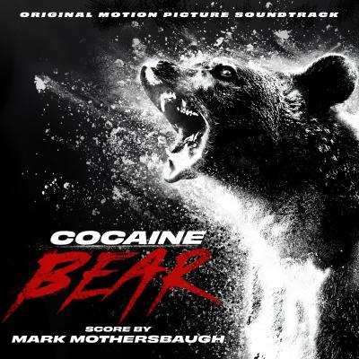 Cocaine Bear (Original Motion Picture Soundtrack) album cover