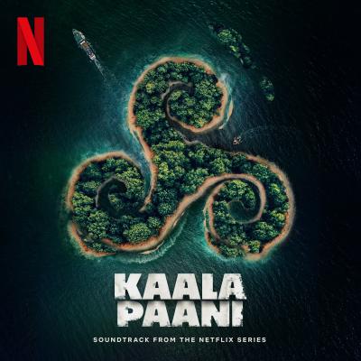 Kaala Paani (Soundtrack from the Netflix Series) album cover
