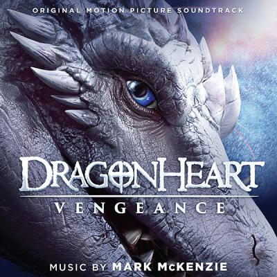 Dragonheart Vengeance (Original Motion Picture Soundtrack) album cover