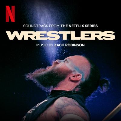 Cover art for Wrestlers (Soundtrack from the Netflix Series)