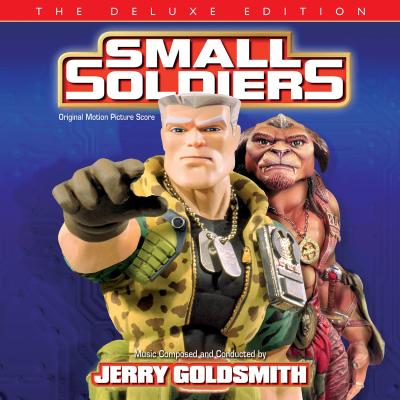 Cover art for Small Soldiers: The Deluxe Edition (Original Motion Picture Soundtrack)
