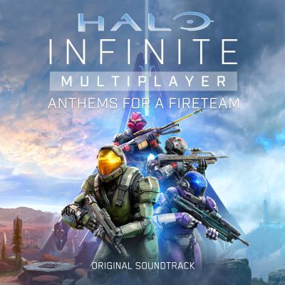 Halo Infinite Multiplayer: Anthems for a Fireteam (Original Soundtrack) album cover