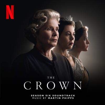 Cover art for The Crown: Season Six (Soundtrack from the Netflix Original Series)