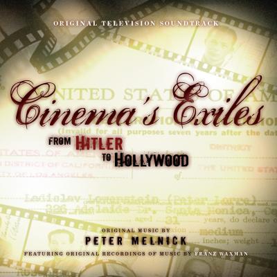Cover art for Cinema's Exiles: From Hitler to Hollywood (Original Television Soundtrack)
